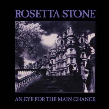ROSETTA STONE - EYE FOR THE MAIN CHANCE (PURPLE VINYL/REISSUE)
