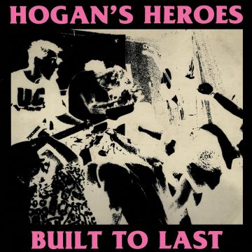 HOGAN'S HEROES - BUILT TO LAST (PINK VINYL)