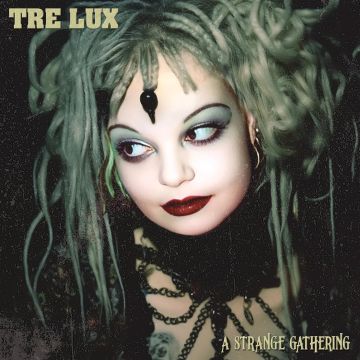 TRE LUX - STRANGE GATHERING (GREEN VINYL)