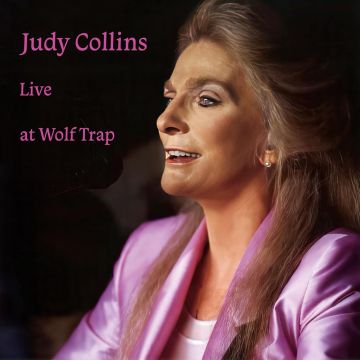JUDY COLLINS - LIVE AT WOLF TRAP