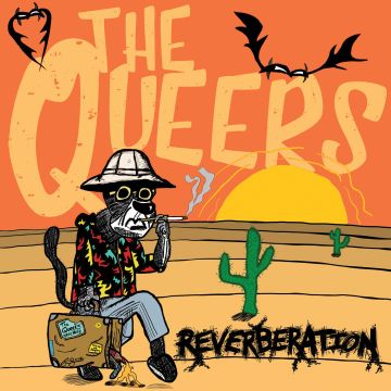 QUEERS - REVERBERATION