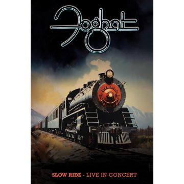 FOGHAT - SLOW RIDE: LIVE IN CONCERT