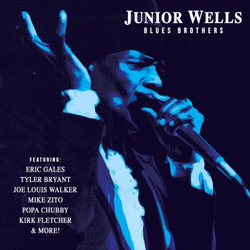 JUNIOR WELLS - BLUES BROTHERS