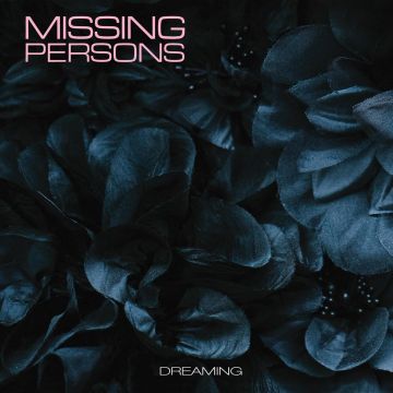 MISSING PERSONS - DREAMING