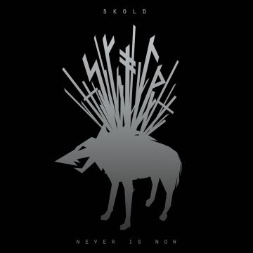 SKOLD - NEVER IS NOW (DIGI)