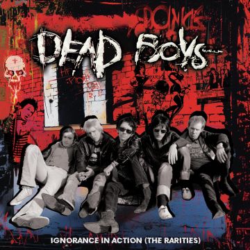 DEAD BOYS - IGNORANCE IN ACTION (THE RARITIES) (RED VINYL)