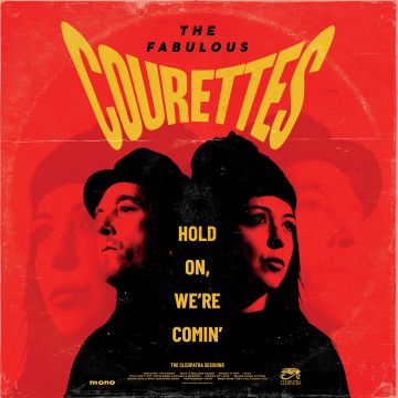 COURETTES - HOLD ON WE'RE COMIN (YELLOW VINYL)