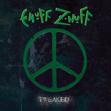 ENUFF Z'NUFF - TWEAKED