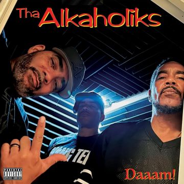 THA ALKAHOLIKS - DAAAM!