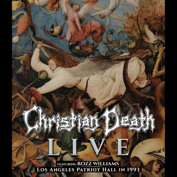 CHRISTIAN DEATH - LIVE AT THE LOS ANGELES PATRIOT HALL 1993
