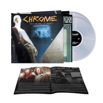 CHROME - HALF MACHINE LIP MOVES (DELUXE/LIMITED EDITION/CLEAR VINYL)