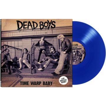 DEAD BOYS - TIME WARP BABY (LIMITED EDITION/BLUE VINYL)