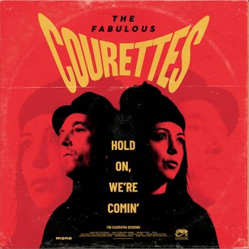 COURETTES - HOLD ON, WE'RE COMIN (DELUXE)