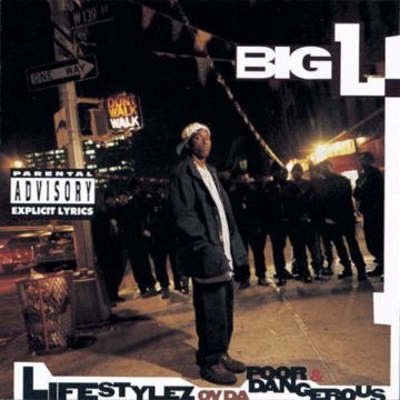 BIG L - LIFESTYLEZ OV DA POOR & DANGEROUS