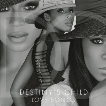 DESTINY'S CHILD - LOVE SONGS