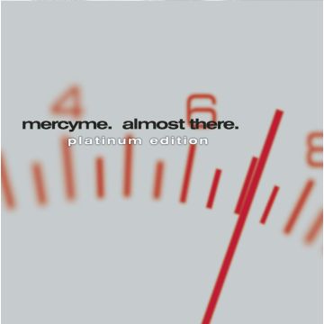 MERCYME - ALMOST THERE