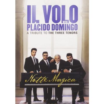 IL VOLO & PLACIDO DOMINGO - NOTTE MAGICA - A TRIBUTE TO THE THREE TENORS