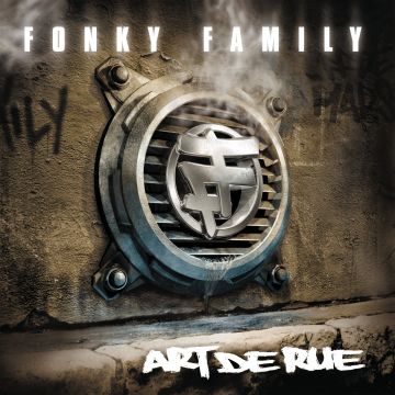FONKY FAMILY - ART DE RUE