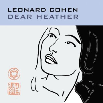 LEONARD COHEN - DEAR HEATHER