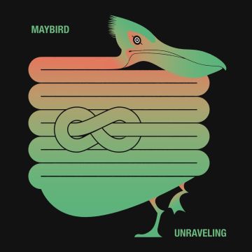 Maybird - Unraveling