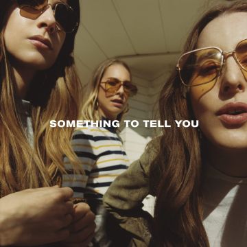 HAIM - SOMETHING TO TELL YOU (2LP/140G/DL CODE)