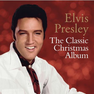 PRESLEY, ELVIS - THE CLASSIC CHRISTMAS ALBUM