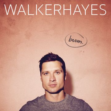 WALKER HAYES - BOOM