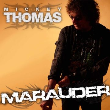 MICKEY THOMAS - MARAUDER