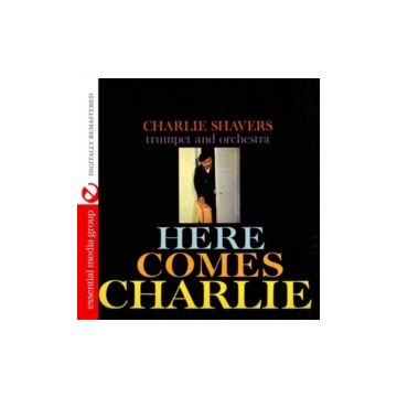 CHARLIE SHAVERS QUARTET - HERE COMES CHARLIE