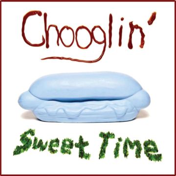 CHOOGLIN - SWEET TIME