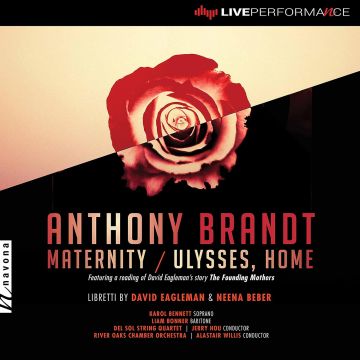 KAROL; LIAM BONNER; DEL SOL STRING QUARTET; RIVER OAKS CHAMBER ORCHESTRA BENNETT - BRANDT: MATERNITY; ULYSSES, HOME