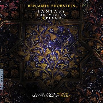 LUCIA; MARCELO BALAT LUQUE - SHORSTEIN: FANTASY FOR VIOLIN & PIANO