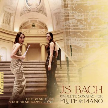 SCOLNIKJULIE; SOPHIE SCOLNIK-BROWER - J.S. BACH: COMPLETE SONATAS FOR FLUTE & PIANO