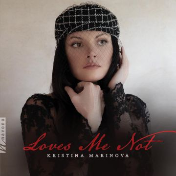 KRISTINA MARINOVA - LOVES ME NOT