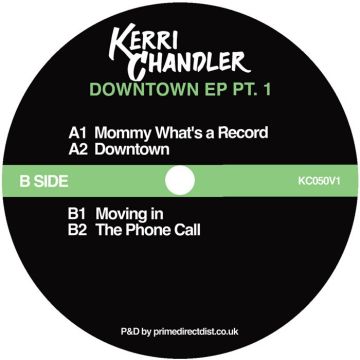 KERRI CHANDLER - DOWNTOWN EP PT. 1