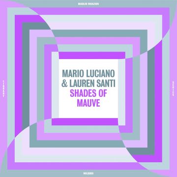 LUCIANO,MARIO & LAUREN SANTI - SHADES OF MAUVE