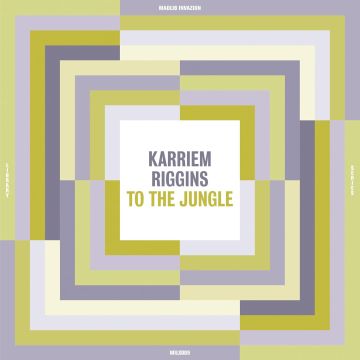 KARRIEM RIGGINS - TO THE JUNGLE