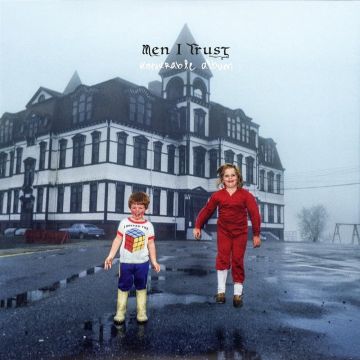 MEN I TRUST - UNTOURABLE ALBUM
