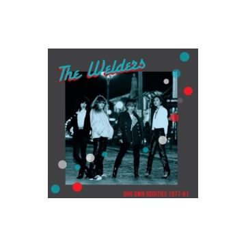 WELDERS - OUR OWN ODDITIES 1977-81