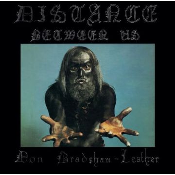 DON BRADSHAW-LEATHER - DISTANCE BETWEEN US
