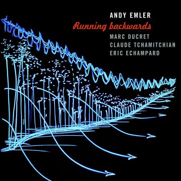 ANDY EMLER - RUNNING BACKWARDS