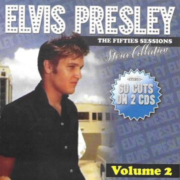 ELVIS PRESLEY - FIFTIES SESSIONS-STEREO COLLECTION, VOL. 2