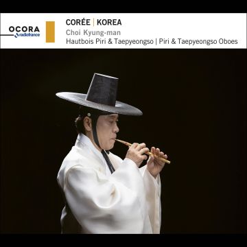 CHOI KYUNG-MAN - KOREA: PIRI & TAEPYEONGSO OBOES