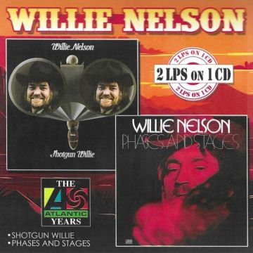 WILLIE NELSON - SHOTGUN WILLIE, PHASES & STAGES