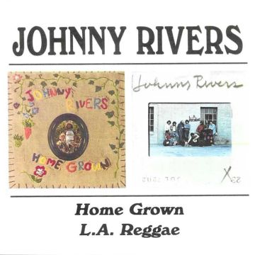 JOHNNY RIVERS - HOME GROWN - L.A. REGGAE