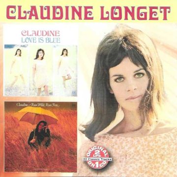CLAUDINE LONGET - LOVE IS BLUE / RUN WILD / RUN FREE
