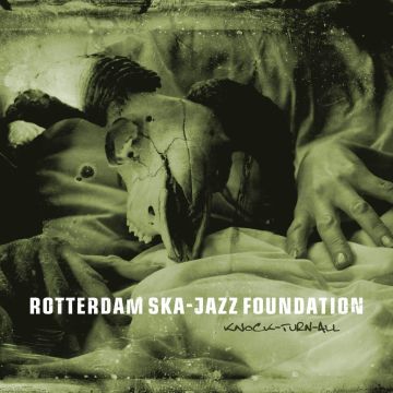 ROTTERDAM SKA-JAZZ FOUNDATION - KNOCK TURN ALL