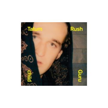 TATUM RUSH - GURU CHILD