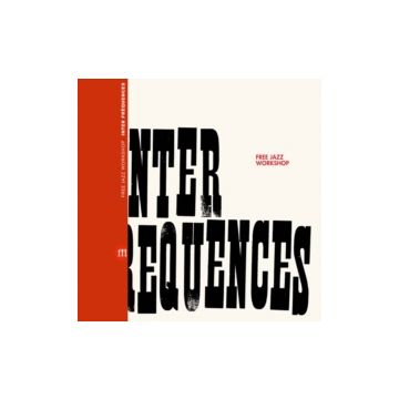 FREE JAZZ WORKSHOP - INTER FREQUENCES