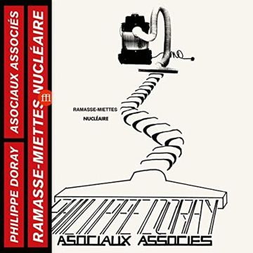 DORAY,PHILIPPE & LES ASOCIAUX ASSOCIES - RAMASSE-MIETTES NUCLEAIRES